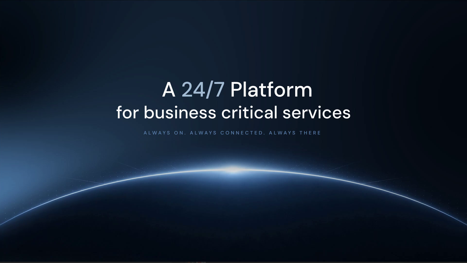 A 24/7 Platform for business critical services, video poster showing a glowing horizon over the earth